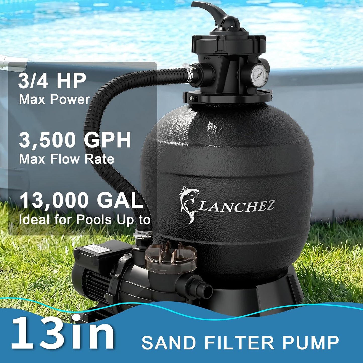 LANCHEZ Sand Filter Pump for Above Ground Pool, Pool Pumps Above Ground, Pool Sand Filter with 7-Way Valve, 13in(3,500GPH)